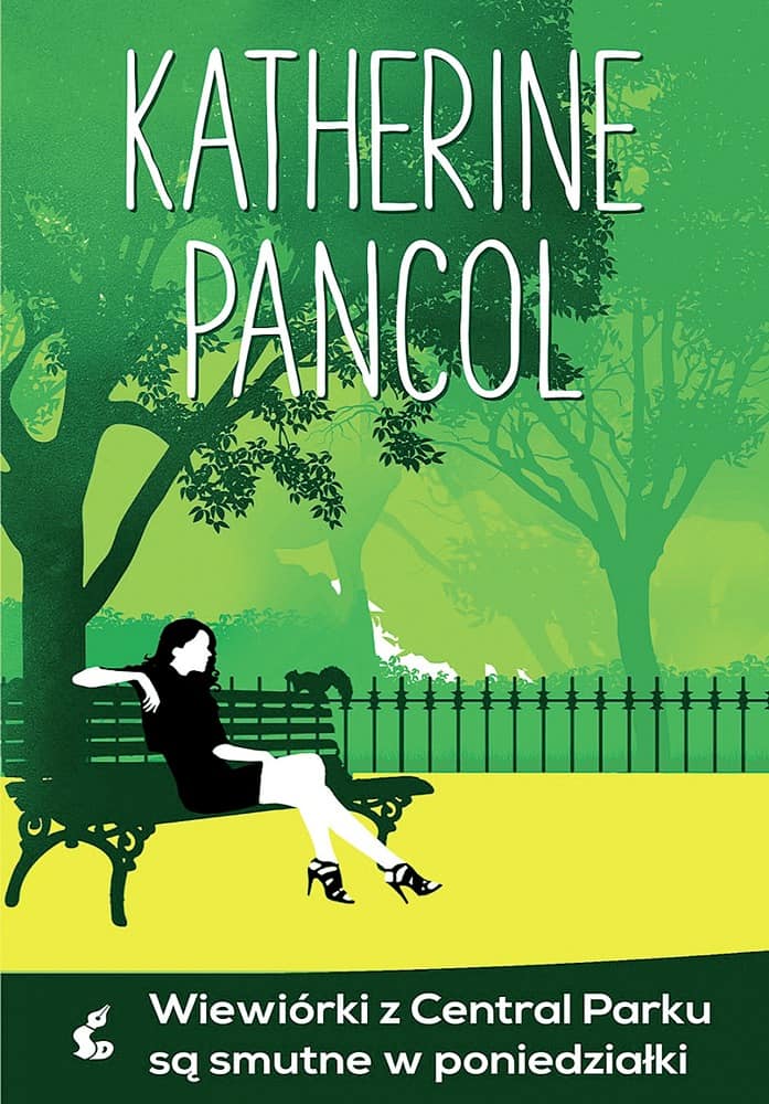 Katherine Pancol – Wiewiórki w Central Parku  są smutne w poniedziałki