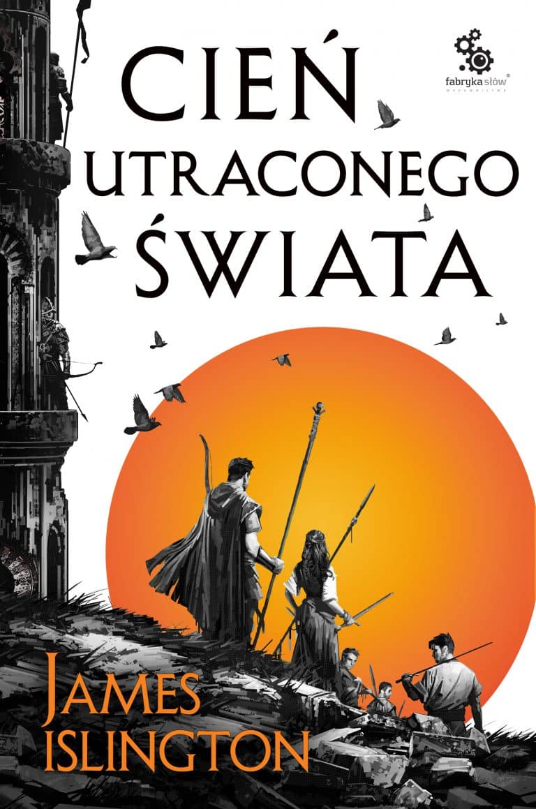 Cień utraconego świata Nowa saga fantasy – mówią, że znakomita