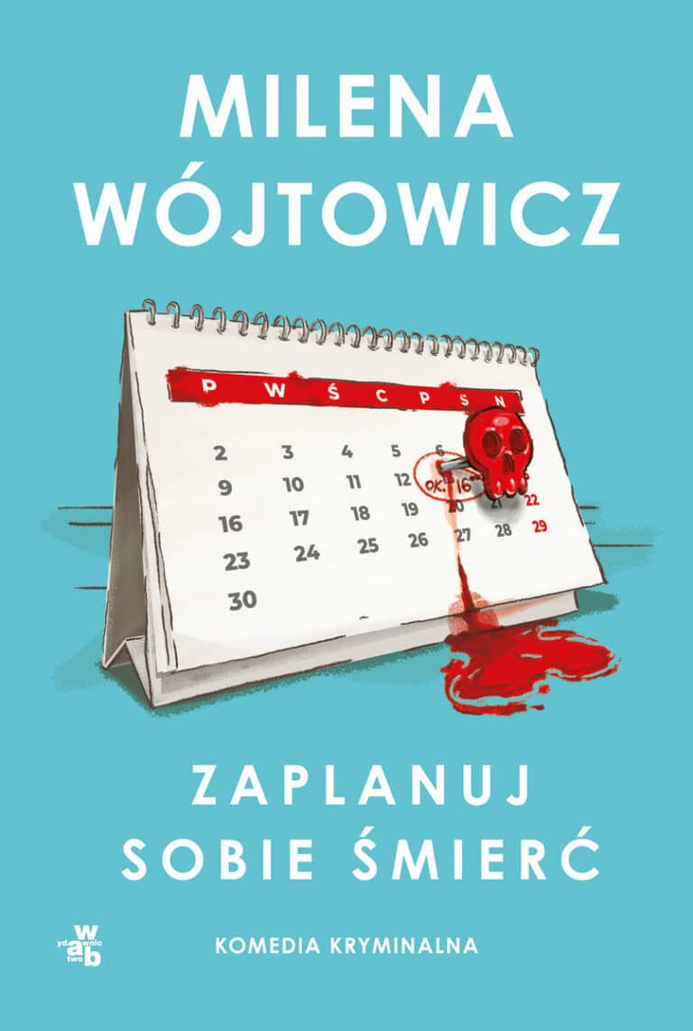 Lubomir Baker recenzuje: Milena Wójtowicz „Zaplanuj sobie śmierć”