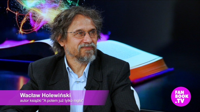 Wacław Holewiński: A potem już tylko mgła