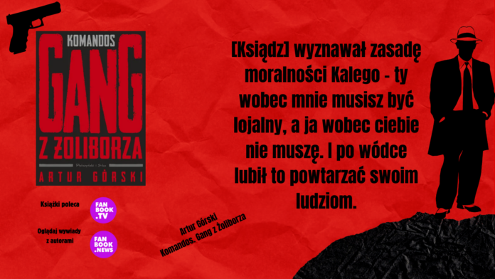 Recenzja książki "Komandos. Gang z Żoliborza" autorstwa Artura Górskiego