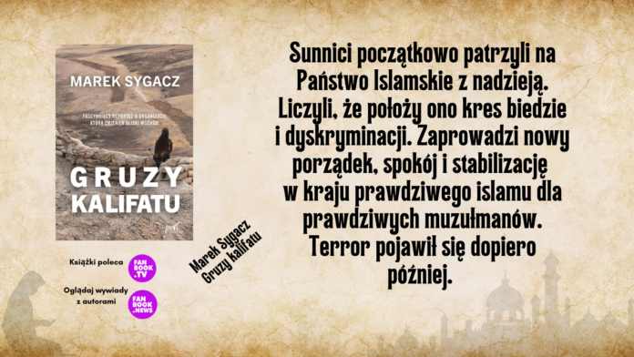 Recenzja książki Marga Sygacza pt. "Gruzy kalifatu".