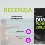 Recenzja książki Jacek Dubois Punkty zbieżne