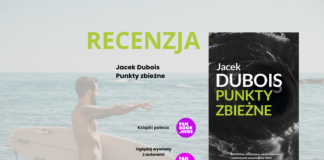 Recenzja książki Jacek Dubois Punkty zbieżne