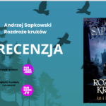 Andrzej Sapkowski Rozdroże kruków