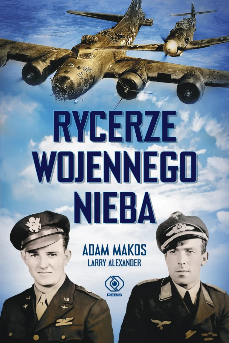 Makos Adam, Alexander Larry: Rycerze wojennego nieba