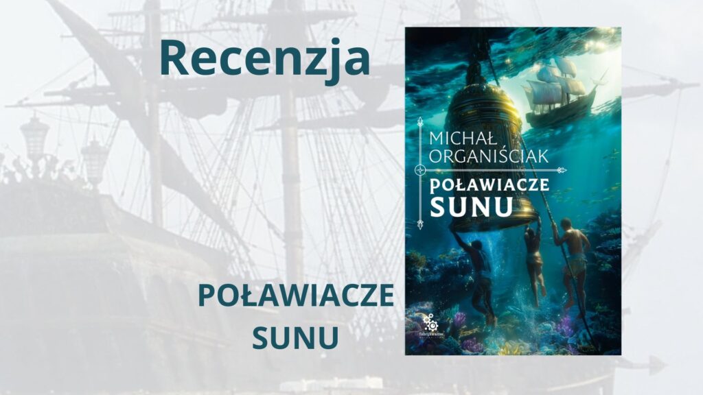 Michał Organiściak Polawiacze sunu